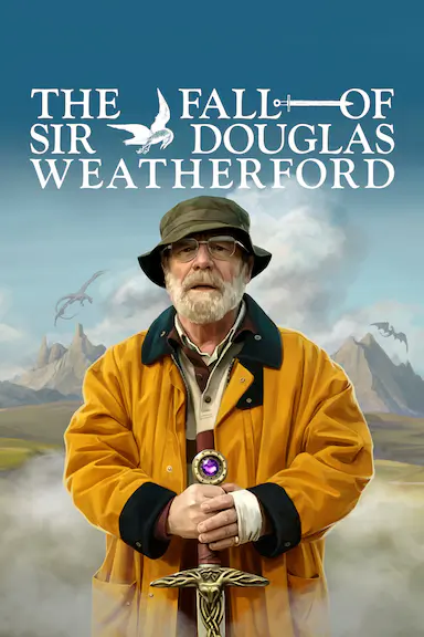 道格拉斯爵士的陨落 The Fall of Sir Douglas Weatherford 海报