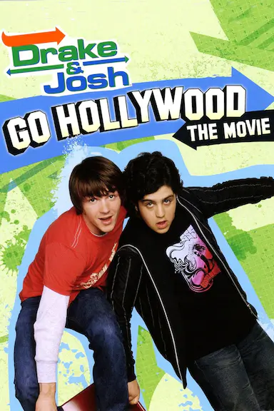 德雷克和乔希的好莱坞之旅 Drake and Josh Go Hollywood 海报