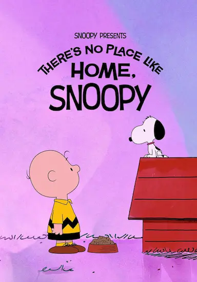 史努比特辑：有家真好 Snoopy Presents: There's No Place Like Home, Snoopy 海报