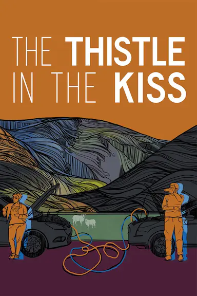 吻中之蓟 The Thistle in the Kiss 海报